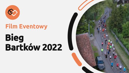 Film Eventowy – Bieg Bartków 2022 - Filmy Eventowe Wrocław