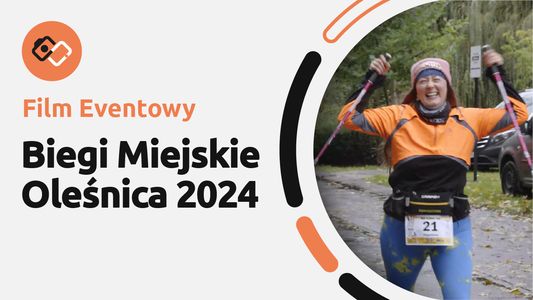 Film Eventowy – Festiwal Biegów Rodzinnych Oleśnica 2024 - Filmy Eventowe Wrocław