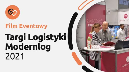 Film Eventowy – Targi Logistyki Modernlog 2021 – Logisystem - Filmy Eventowe Wrocław