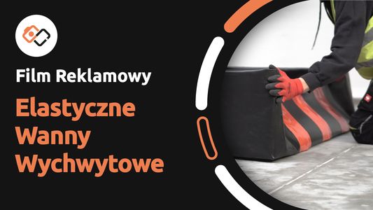 Film Promocyjny (sam montaż) – Elastyczne Wanny Wychwytowe - Filmy Reklamowe Wrocław