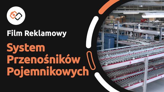 Film Reklamow – System Automatycznych Przenośników Pojemnikowych – Centrum Logistyczne Etos - Filmy Reklamowe Wrocław