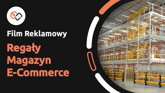 Film Reklamowy (sam montaż) – Systemy Regałowe i Antresola w Dużym Magazynie E-Commerce - Filmy Reklamowe Wrocław