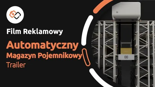 Film Reklamowy – Trailer – Automatyczny System Pojemnikowy Z Obsługą Od Góry - Filmy Reklamowe Wrocław