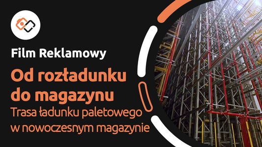Film Reklamowy - Trasa Ładunku Paletowego W Magazynie - Od Rozładunku Do Magazynu